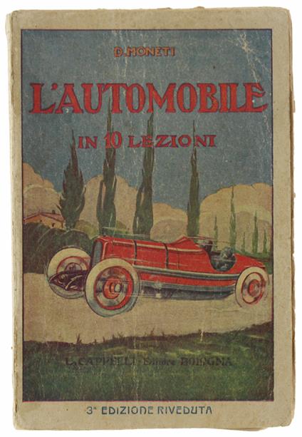 L' Automobile In Dieci Lezioni (Con 103 Figure E Una Tavola Fuori Testo) - Domenico Monci - copertina