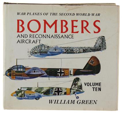 Bombers And Reconnaissance Aircraft. Volume 10. Warplanes Of The Second World War - William Green - copertina