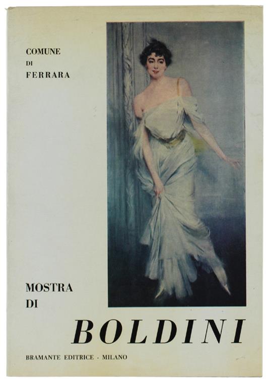 Mostra Di Giovanni Boldini. Catalogo.  Comune Di Ferrara - copertina