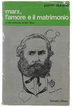 Marx, L'Amore E Il Matrimonio. La Vita Amorosa Di Karl Marx