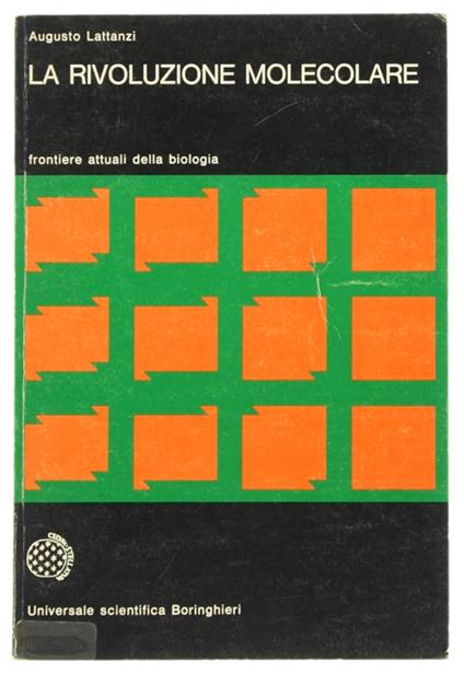 Rivoluzione Molecolare. Frontiere Attuali Della Biologia - Augusto Lattanzi - copertina