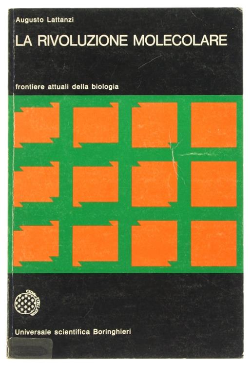 Rivoluzione Molecolare. Frontiere Attuali Della Biologia - Augusto Lattanzi - copertina