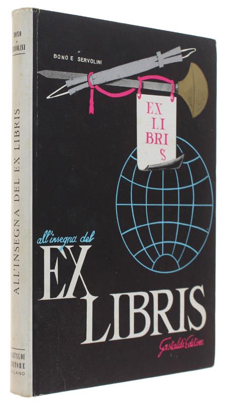 All'Insegna Dell'Ex-Libris. Panorama Ex Libristico Antico E Moderno