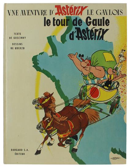 Le Tour De Gaule D'Asterix. Une Aventure D'Astérix Le Gaulois [Comme Neuf] - copertina