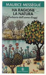 Ha Ragione La Natura. L'Erbario Dell'Uomo D'Oggi