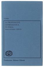 Professione Giornalistica In Italia. Anno Secondo: 1990-91 [Come Nuovo]