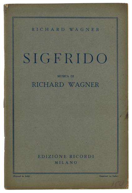 Sigfrido. Seconda Giornata Della Trilogia L'Anello Del Nibelungo. Musica Di Richard Wagner - Richard Wagner - copertina