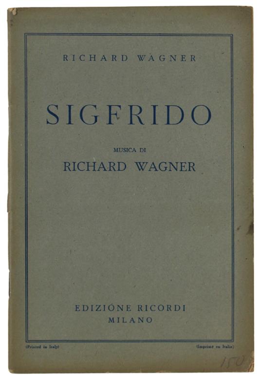 Sigfrido. Seconda Giornata Della Trilogia L'Anello Del Nibelungo. Musica Di Richard Wagner - Richard Wagner - copertina