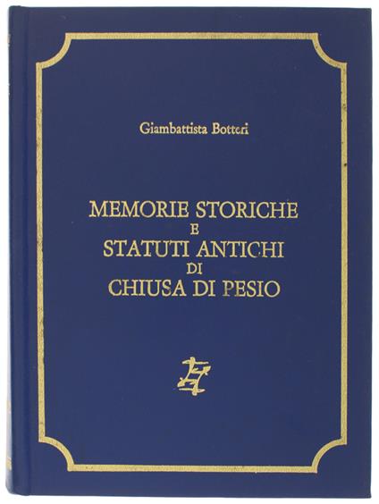 Memorie Storiche E Statuti Antichi Di Chiusa Di Pesio - copertina