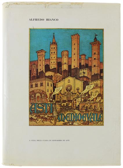 Asti Medioevale - Alfredo Bianco - copertina
