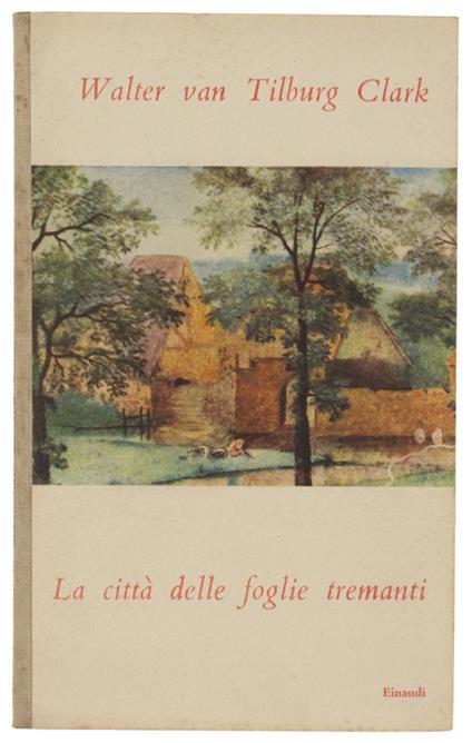 Città Delle Foglie Tremanti - Walter Van Tilburg Clark - copertina