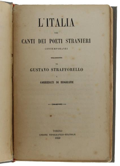 L' Italia Nei Canti Dei Poeti Stranieri Contemporanei Tradotti Da Gustavo Strafforello E Corredati Di Biografie - Gustavo Strafforello - copertina
