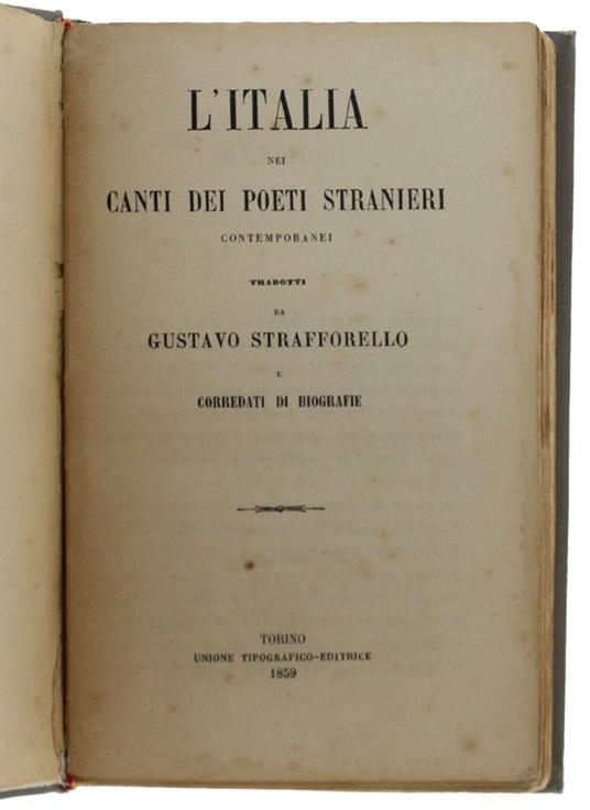 L' Italia Nei Canti Dei Poeti Stranieri Contemporanei Tradotti Da Gustavo Strafforello E Corredati Di Biografie - Gustavo Strafforello - copertina