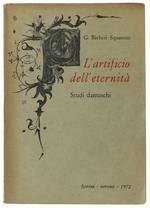 L' Artificio Dell'Eternità. Studi Danteschi