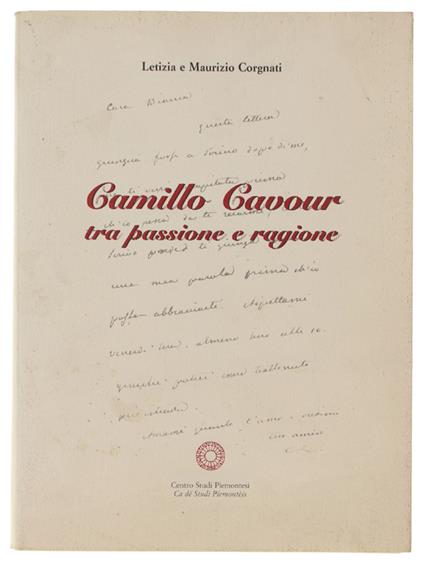 Camillo Cavour Tra Passione E Ragione - copertina