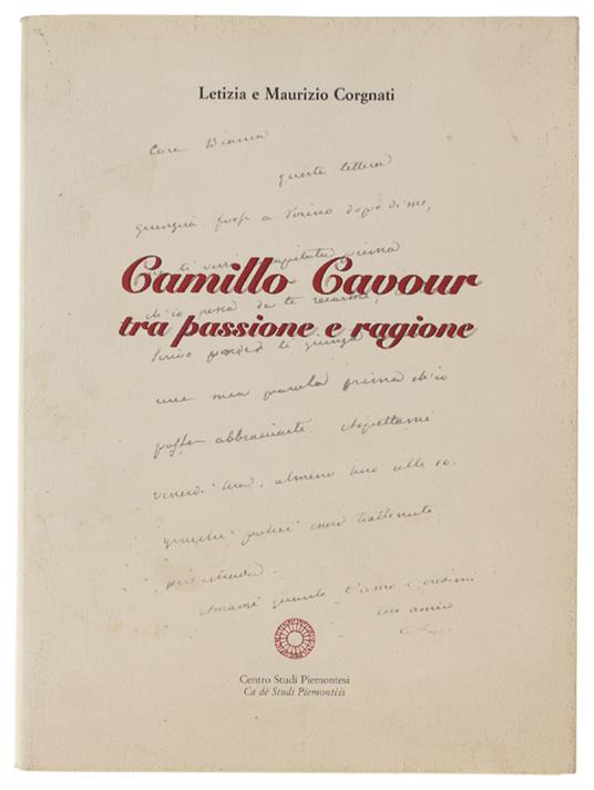 Camillo Cavour Tra Passione E Ragione - copertina
