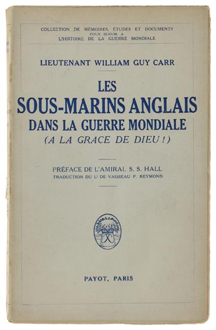 Les Sous-Marins Anglais Dans La Guerre Mondiale (À La Grace De Dieu) - copertina