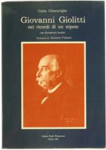 Giovanni Giolitti Nei Ricordi Di Un Nipote. Con Documenti Inediti