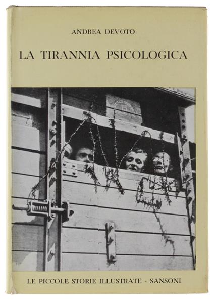 Tirannia Psicologica. Studio Di Psicologia Politica - Andrea Devoto - copertina