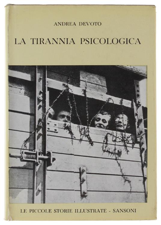 Tirannia Psicologica. Studio Di Psicologia Politica - Andrea Devoto - copertina