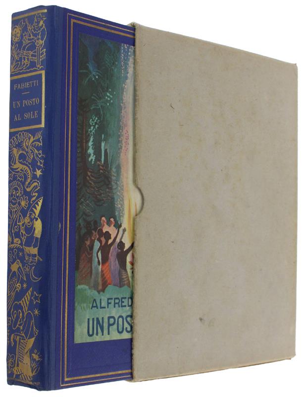 Un Posto Al Sole. Avventure Di Pionieri