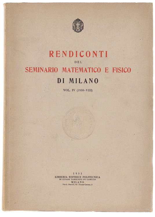 Rendiconti Del Seminario Matematico E Fisico Di Milano. Vol.Iv (1930) - copertina