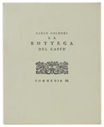 Bottega Del Caffè Commedia Iii [Anastatica Dell'Edizione Del 1753]