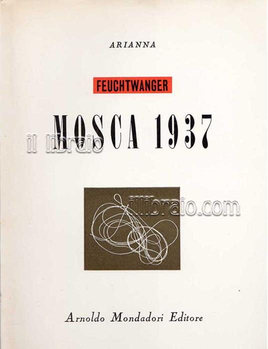 Mosca 1937. Diario di viaggio per i miei amici - Lion Feuchtwanger - copertina