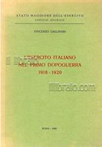 L' esercito italiano nel primo dopoguerra 1918 - 1920
