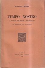 Tempo nostro. Saggi di politica e sociologia
