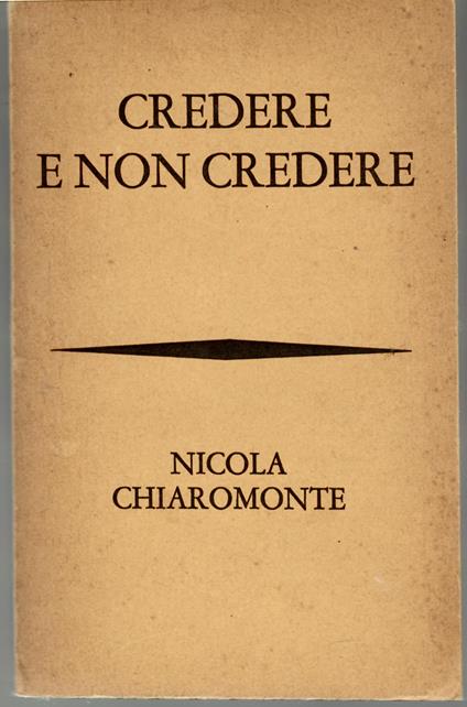 Credere e Non Credere - Nicola Chiaromonte - copertina