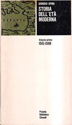 Storia dell'età moderna - Volume primo: 1515-1598
