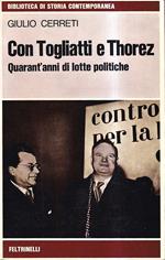 Con Togliatti e Thorez. Quarant'anni di lotte politiche
