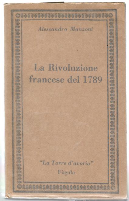 Rivoluzione Francese Del 1789 e La Rivoluzione Italiana Del 1859 - Alessandro Manzoni - copertina