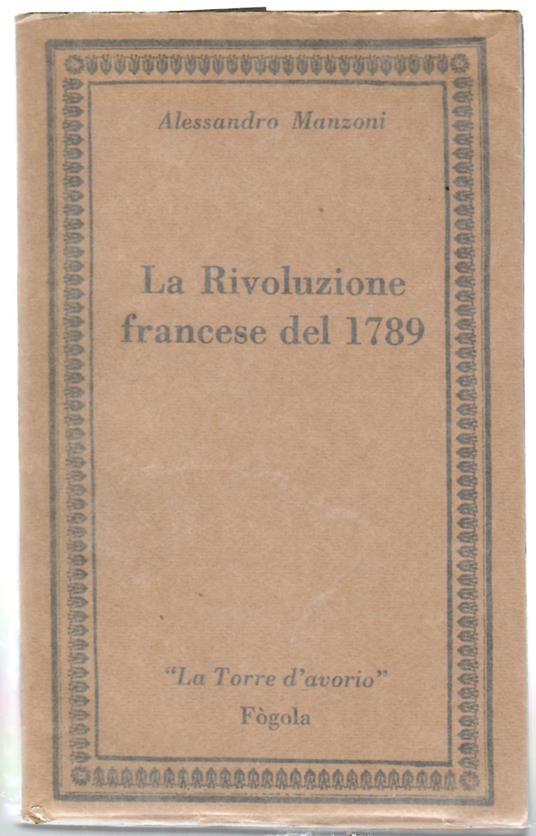 Rivoluzione Francese Del 1789 e La Rivoluzione Italiana Del 1859 - Alessandro Manzoni - copertina