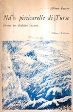 Nd'u piccicarelle di Turse (Nel precipizio di Tursi). Poesie in dialetto lucano