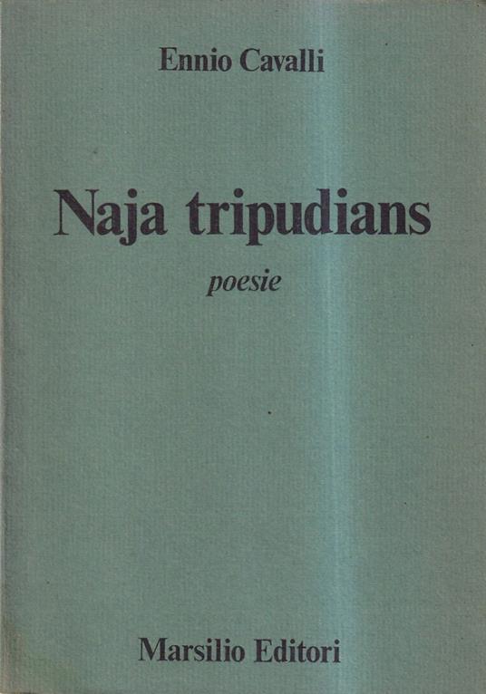 Naja tripudians. Poesie - Ennio Cavalli - copertina