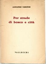 Per Strade Di Bosco e città