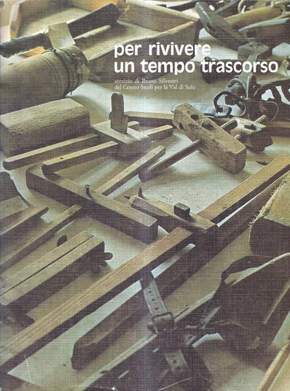 Per rivivere un tempo trascorso - Bruno Silvestrini - copertina