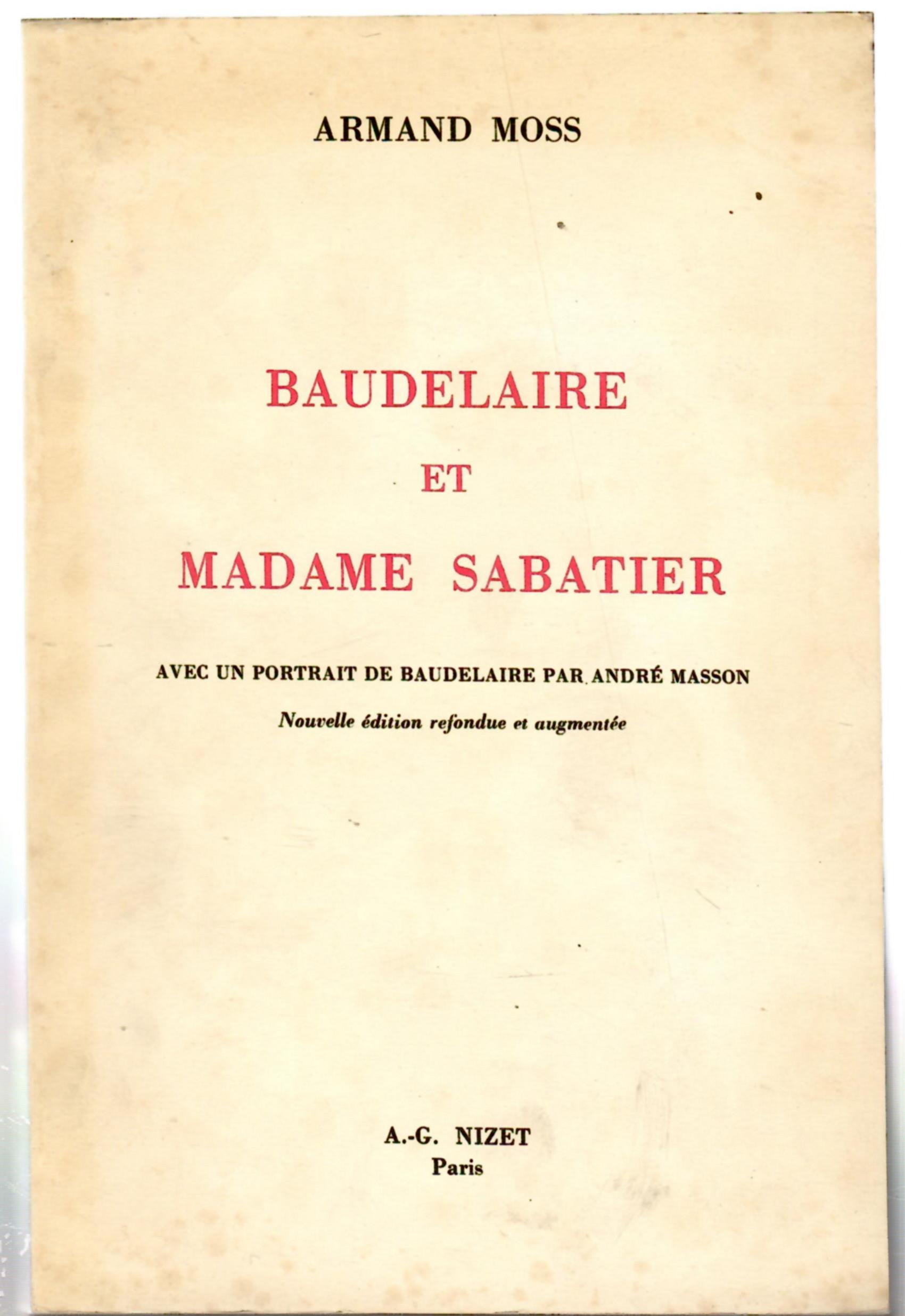 Baudelaire et Madame Sabatier Avec Un Portrait De Baudelaire Par André Masson