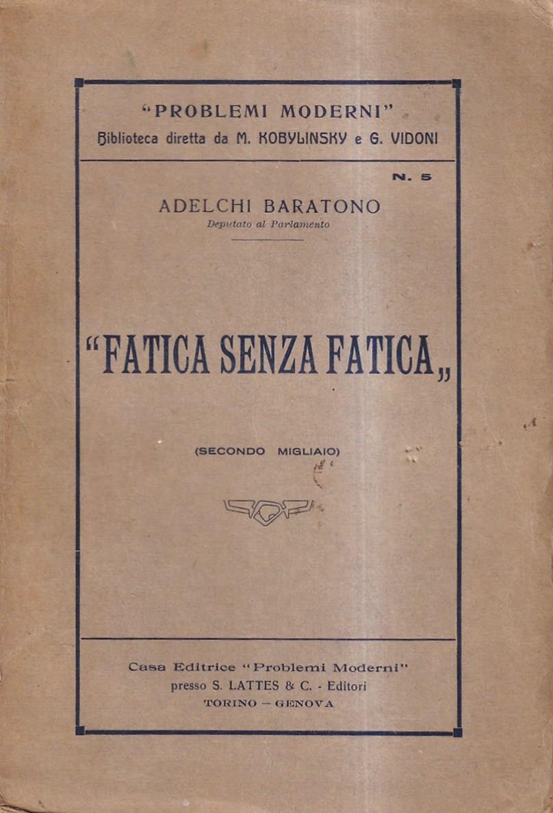 Fatica senza fatica