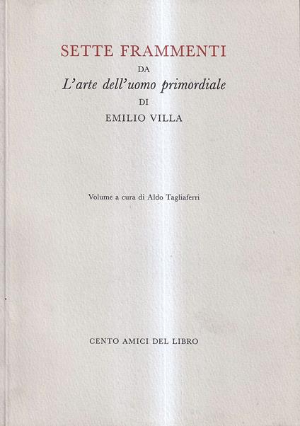 Sette frammenti da L'arte dell uomo primordiale di Emilio Villa - copertina