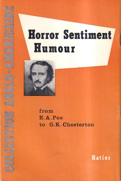 Horror, sentiment, humour. Pages from E. A. Poe, Oscar Wilde, J. K. Jerome, G. K. Chesterton - copertina