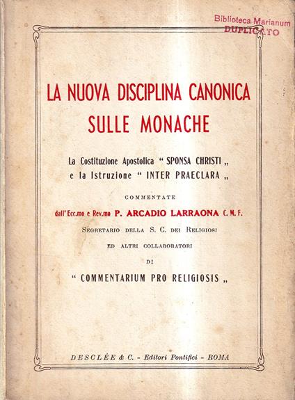 nuova disciplina canonica sulle monache. La Costituzione Apostolica Sponsa Christi e la Istruzione Inter Praeclara - copertina