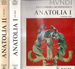 Anatolia. Vol. I e II (Archaeologia Mundi - Enciclopedia archeologica)