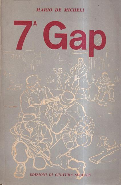 7a Gap (Settima Gap) - Mario De Micheli - copertina