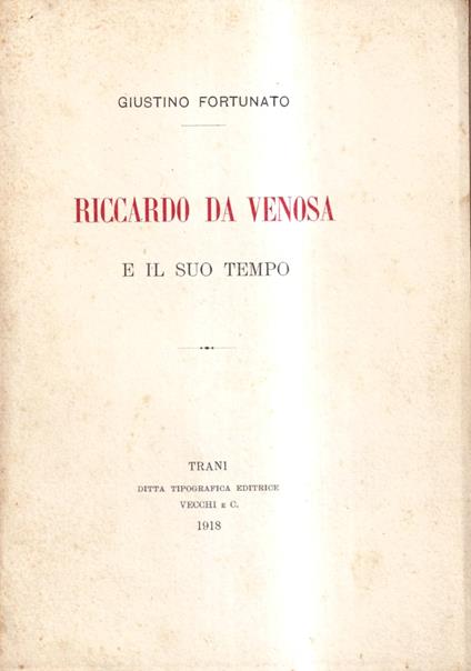 Riccardo da Venosa e il suo tempo - Giustino Fortunato - copertina