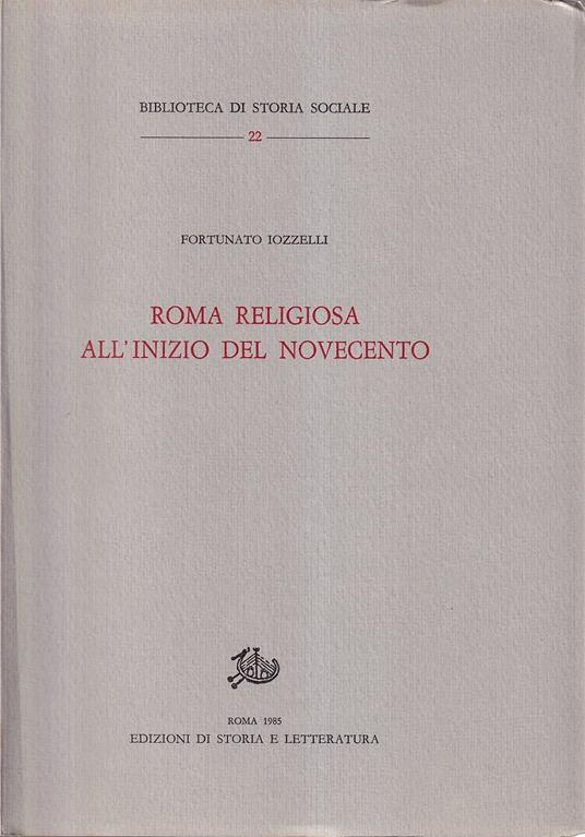Roma Religiosa all'Inizio Del Novecento - Fortunato Iozzelli - copertina