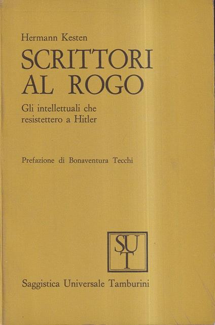 Scrittori al rogo. Gli intellettuali che resistettero a Hitler - Hermann Kesten - copertina