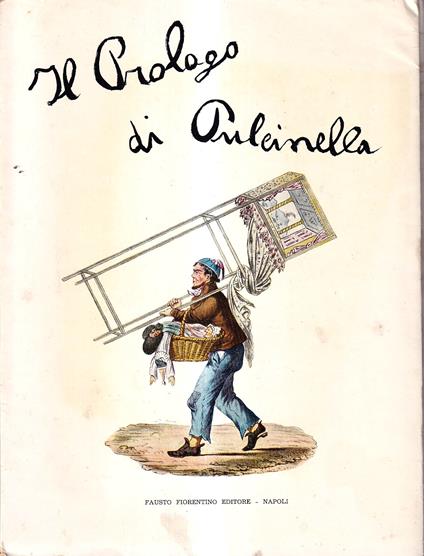 Il prologo di Pulcinella. Commedia per guarattelle in quattro quadri e ballo - copertina